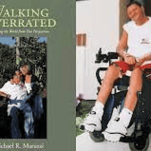 A book about Michael Maruzzi’s life and challenges. The title is “Walking is Overrated: Witnessing the World from Two Perspectives.” (Courtesy photo to The Saugus Advocate)