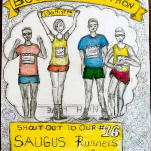 HONORING AN OUTSTANDING ACCOMPLISHMENT: 16 Saugus residents were registered to run in the 130th Boston Marathon this past Monday, Patriots’ Day, April 20. All 16 runners completed the grueling 26.2 mile course from Hopkinton to Copley Square in Boston. The Saugus Advocate salutes you. (Courtesy photo and artwork by Joanie Allbee, aka “The Sketch Artist”)