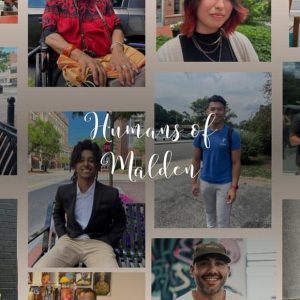 Humans of Malden