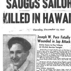SAUGUS SAILOR KILLED IN ACTION: Joseph W. Pace, a 24-year-old seaman from East Saugus, was wounded in the first Japanese attack on Pearl Harbor and later died of his wounds. His was the first death of any Saugus serviceman. He was a 1936 graduate of Saugus High School. (Courtesy photo to The Saugus Advocate)